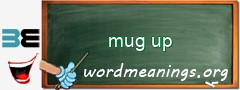 WordMeaning blackboard for mug up